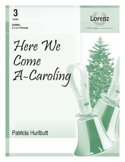 Here We Come a-Caroling