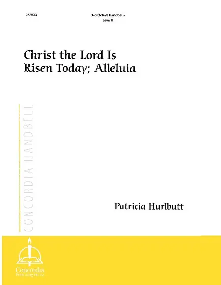 Christ the Lord Is Risen Today: Alleluia