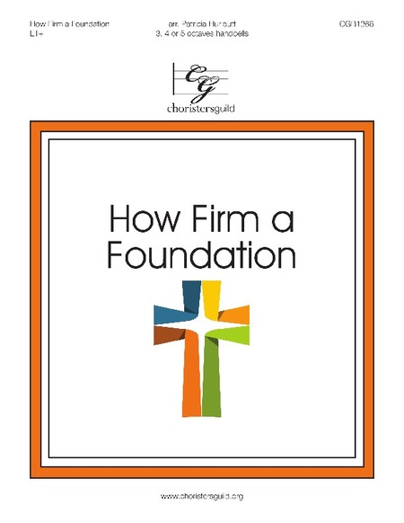 How Firm a Foundation